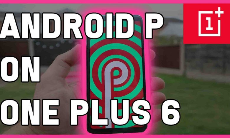 Android P Review + Easy Install for OnePlus 6 (Beta 3 DP4)