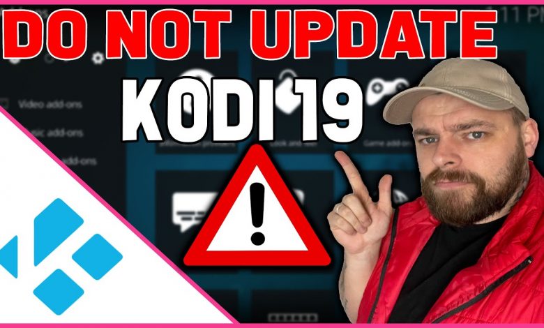 WARNING ⚠ KODI 19 RELEASED ⛔ DO NOT UPDATE.......(Disable Auto Update)