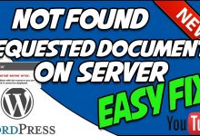 WORDPRESS FIX!!!!! THE REQUESTED DOCUMENT WAS NOT FOUND ERROR